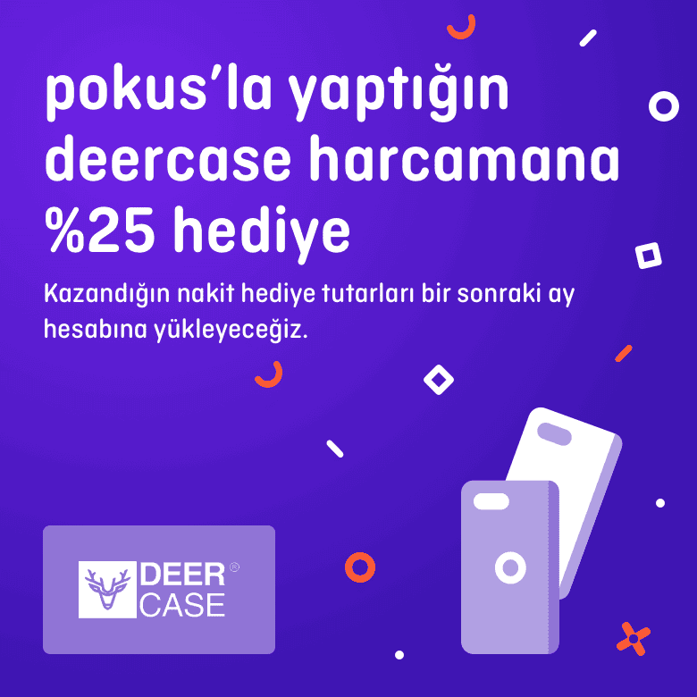 >Tarzına en uygun telefon kılıfı ve aksesuarlar Deercase’de, %25 nakit hediye fırsatın Pokus’ta