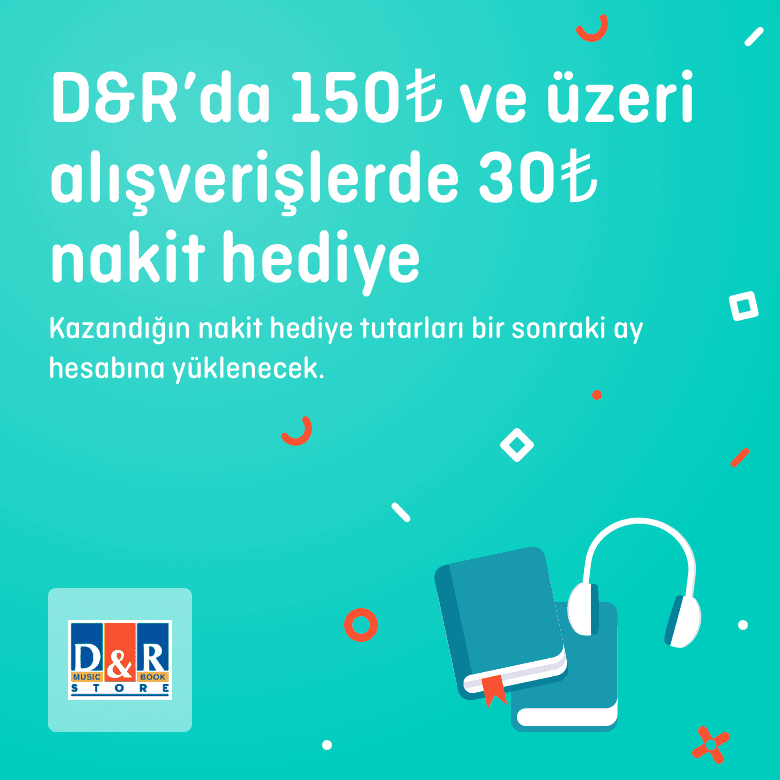 >D&R’da yapacağın 150 TL ve üzeri alışverişine 30 TL nakit hediye!