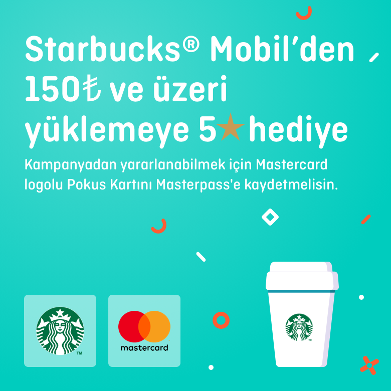 >Starbucks Mobil’den 150 TL ve üzeri yüklemene 5 yıldız hediye!